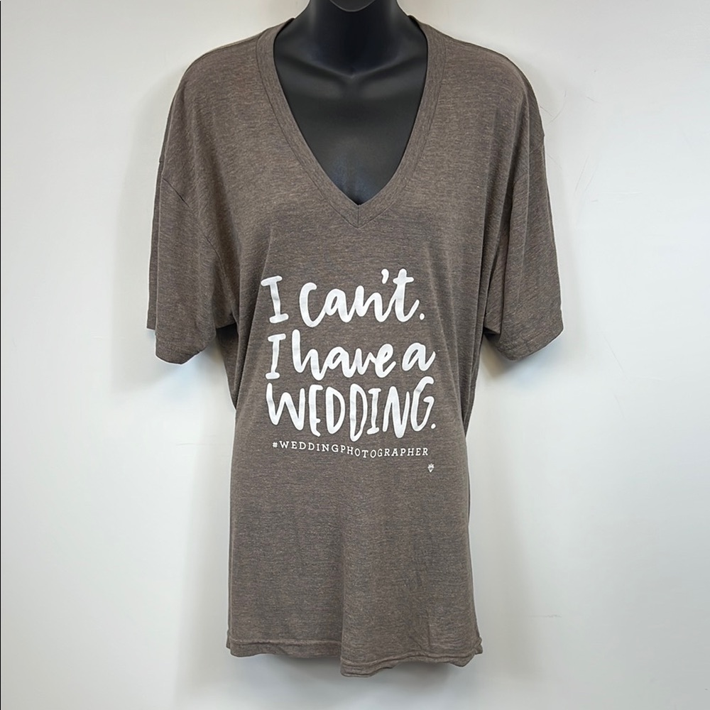 Wedding Photographer Humor T-Shirt Brown V-Neck XL “I can’t, I have a wedding”